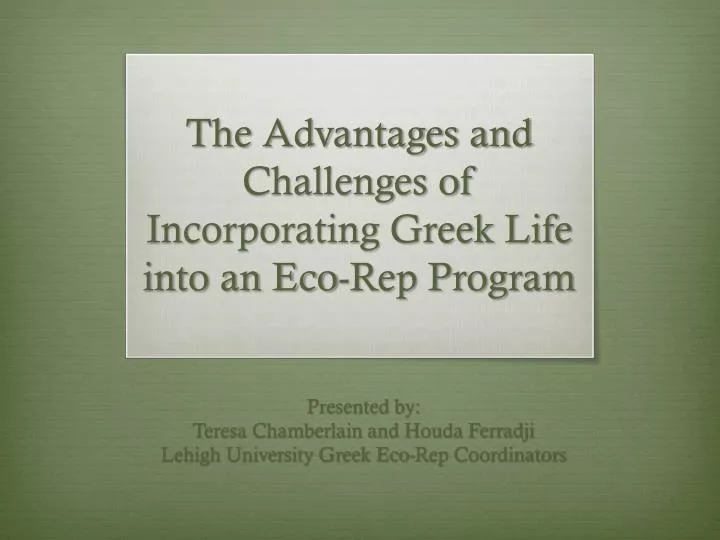 the advantages and challenges of incorporating greek life into an eco rep program