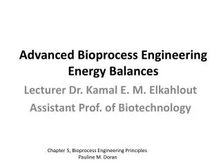 Advanced Bioprocess Engineering Energy Balances