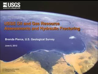 USGS Oil and Gas Resource Assessments and Hydraulic Fracturing