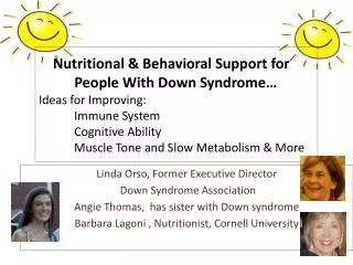Linda Orso, Former Executive Director Down Syndrome Association Angie Thomas, has sister with Down syndrome