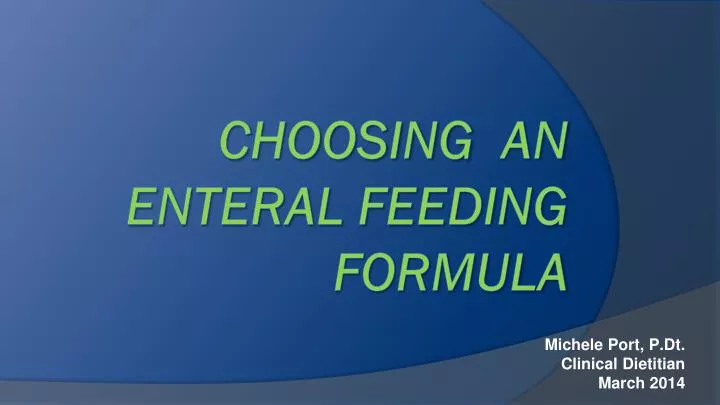choosing an enteral feeding formula