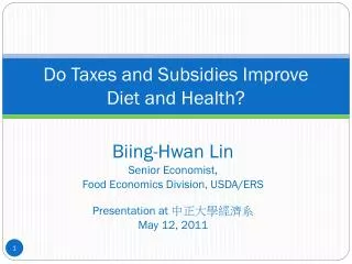 Do Taxes and Subsidies Improve Diet and Health?