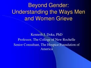 Beyond Gender: Understanding the Ways Men and Women Grieve