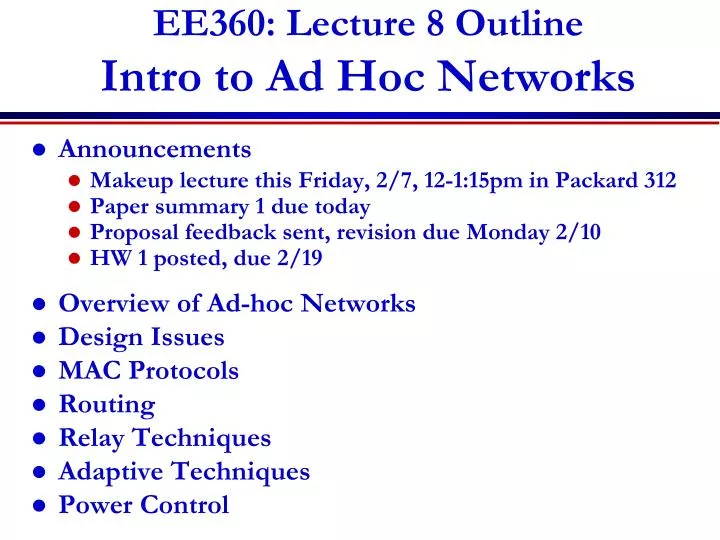 ee360 lecture 8 outline intro to ad hoc networks
