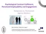 Psychological Contract Fulfilment, Perceived Employability and Engagement: - slide 1