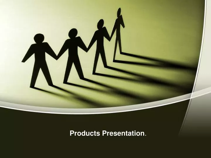 products presentation