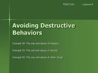 Avoiding Destructive Behaviors