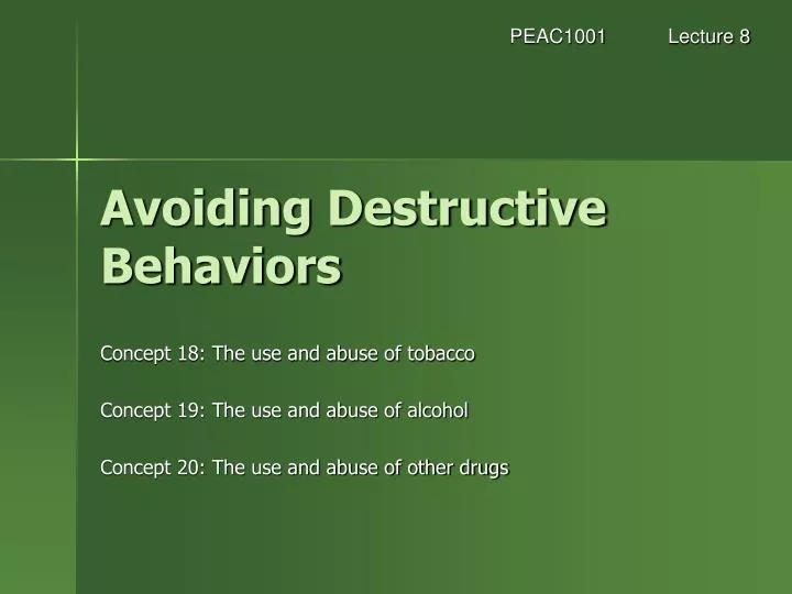 avoiding destructive behaviors