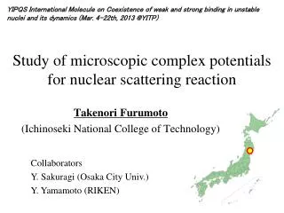 Study of microscopic complex potentials for nuclear scattering reaction