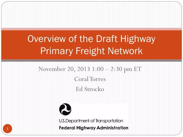 overview of the draft highway primary freight network