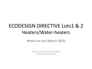 ECODESIGN DIRECTIVE Lots1 &amp; 2 Heaters/Water-heaters