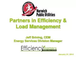 Partners in Efficiency &amp; Load Management Jeff Brining, CEM Energy Services Division Manager