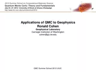 Applications of QMC to Geophysics Ronald Cohen Geophysical Laboratory Carnegie Institution of Washington cohen@gl.ciw.ed