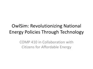 OwlSim : Revolutionizing National Energy Policies Through Technology