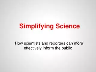 simplifying science