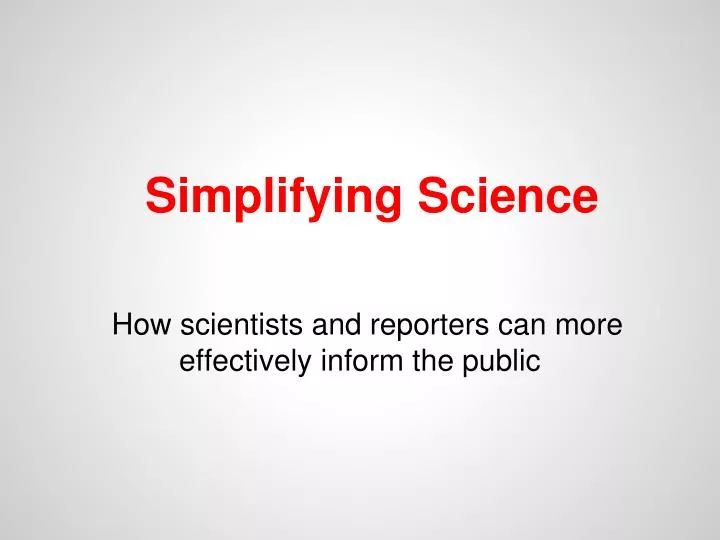 simplifying science