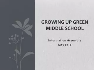 Growing Up Green Middle School