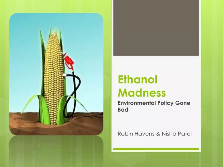 ethanol madness