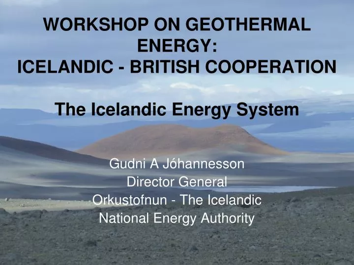 workshop on geothermal energy icelandic british cooperation the icelandic energy system