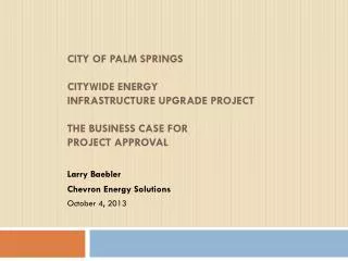 City of Palm Springs Citywide Energy Infrastructure Upgrade Project The Business Case For Project Approval