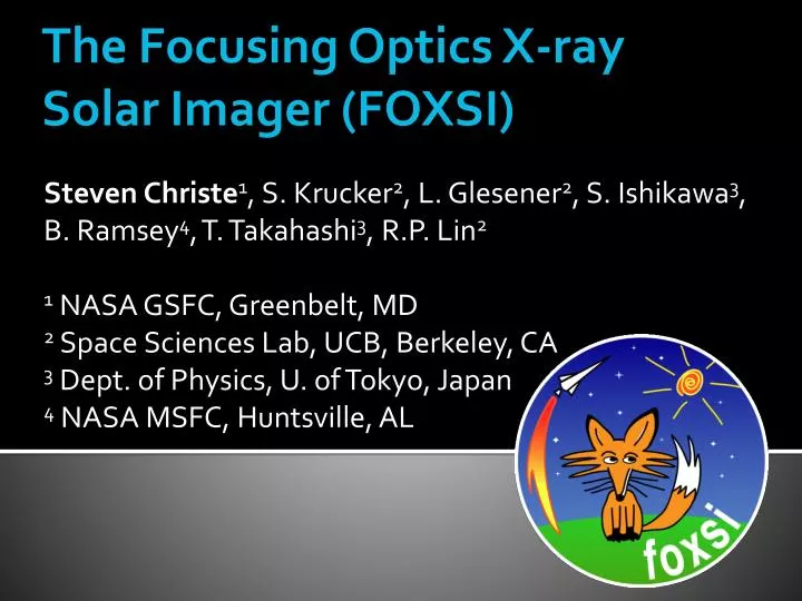 the focusing optics x ray solar imager foxsi