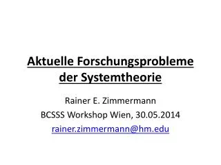 Aktuelle Forschungsprobleme der Systemtheorie