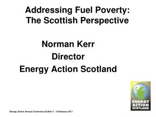 Addressing Fuel Poverty: The Scottish Perspective