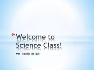 Welcome to Science Class!