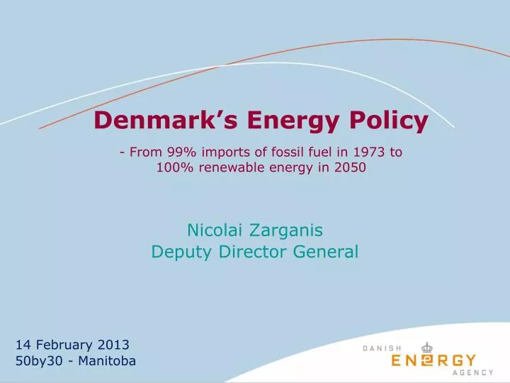 denmark s energy policy from 99 imports of fossil fuel in 1973 to 100 renewable energy in 2050