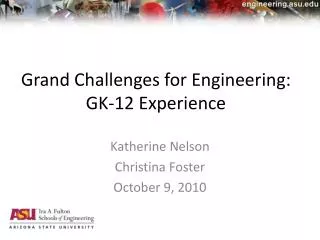 Grand Challenges for Engineering: GK-12 Experience