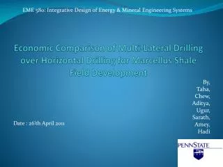 Economic Comparison of Multi-Lateral Drilling over Horizontal Drilling for Marcellus Shale Field Development
