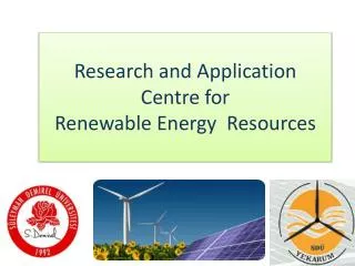 Research and Application Centre for Renewable Energy Resources