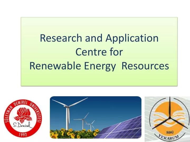 research and application centre for renewable energy resources