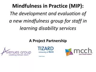 Mindfulness in Practice (MIP): The development and evaluation of a new mindfulness group for staff in learning disabili