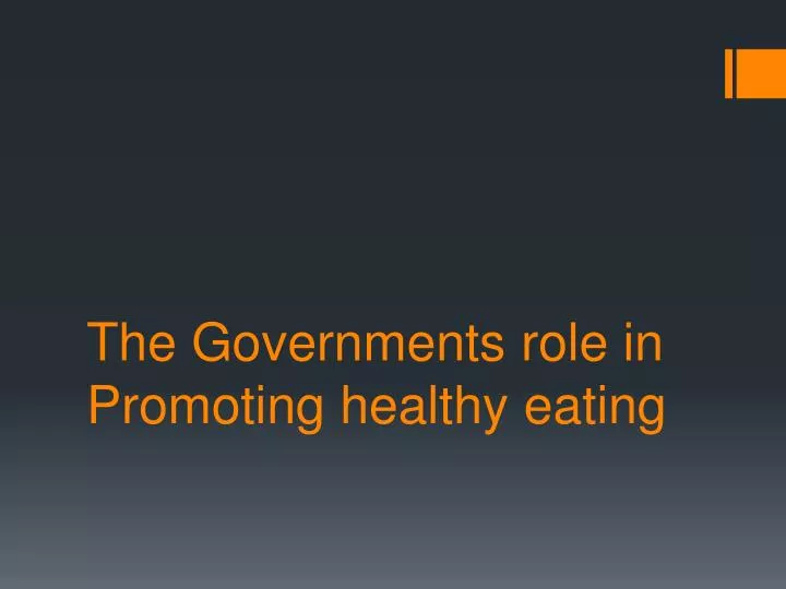 the governments role in promoting healthy eating