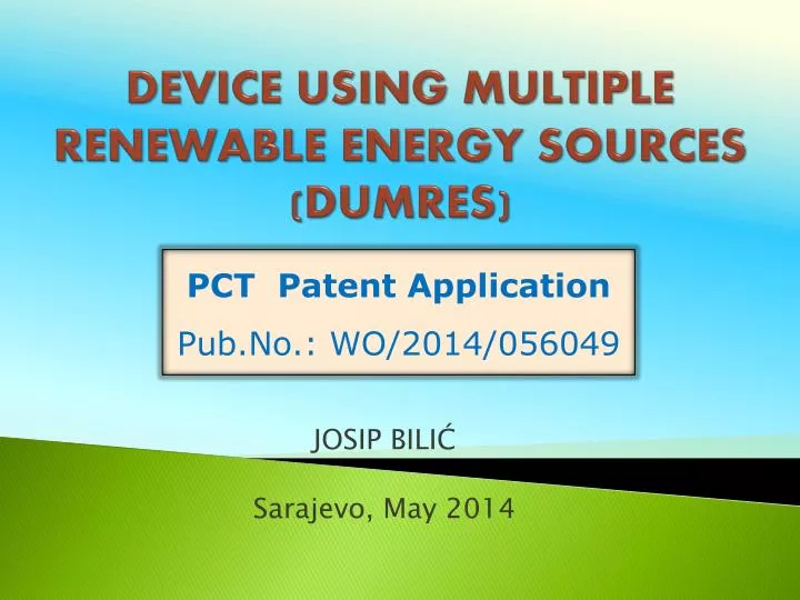 device using multiple renewable energy sources dumres
