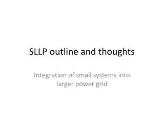 SLLP outline and thoughts