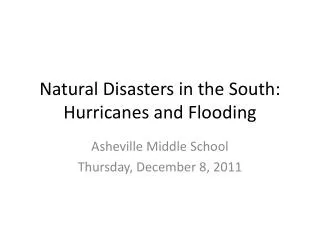 Natural Disasters in the South: Hurricanes and Flooding