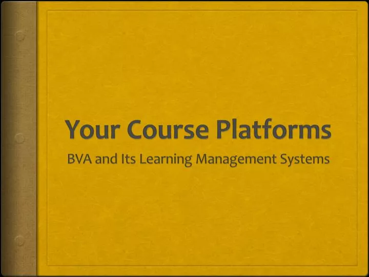 your course platforms