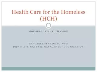 Health Care for the Homeless (HCH)