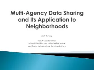 Multi-Agency Data Sharing and Its Application to Neighborhoods