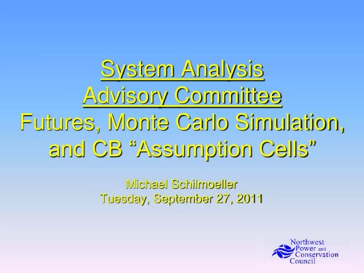 system analysis advisory committee futures monte carlo simulation and cb assumption cells