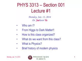 PHYS 3313 – Section 001 Lecture #1