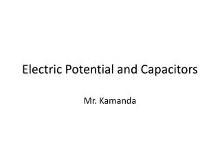 Electric Potential and Capacitors