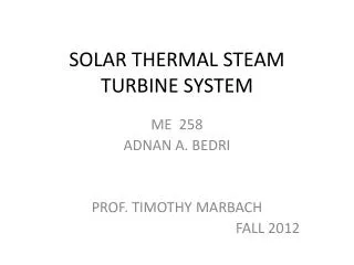 SOLAR THERMAL STEAM TURBINE SYSTEM