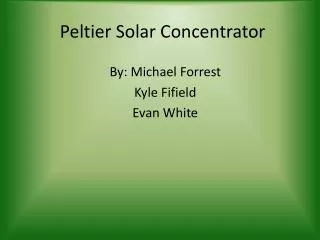 Peltier Solar Concentrator