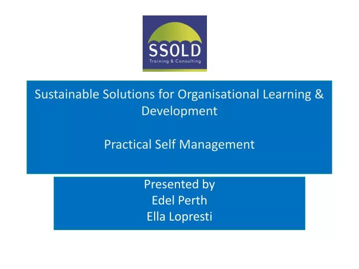 sustainable solutions for organisational learning development practical self management