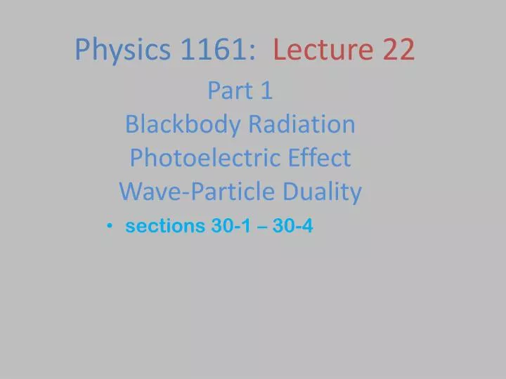 part 1 blackbody radiation photoelectric effect wave particle duality