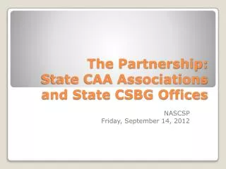 The Partnership: State CAA Associations and State CSBG Offices