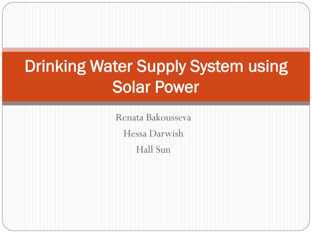 PPT - Drinking Water Supply System using Solar Power PowerPoint ...